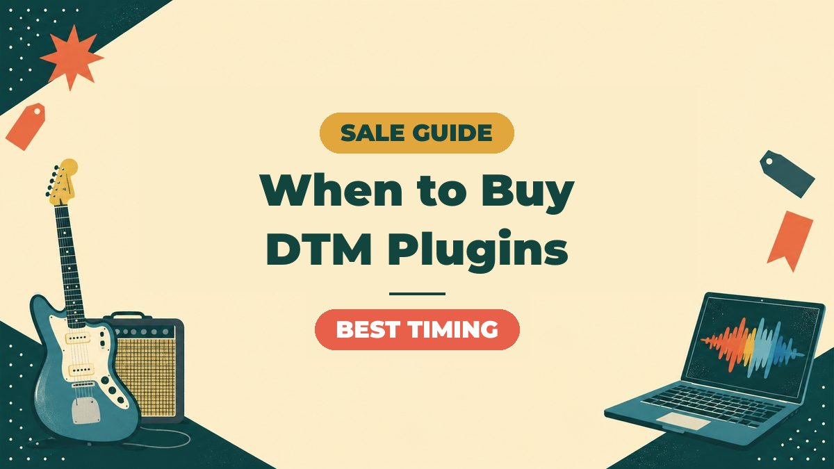 When Are DTM Plugin Sales? The Best Time to Buy Each Year (Saved Guide)