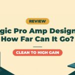 Logic Pro's Built-In Amp Designer Review | How Far Can It Go for Guitar?