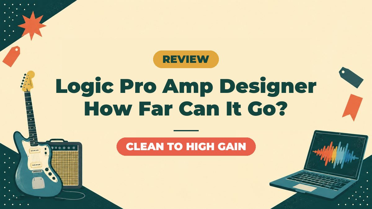 Logic Pro's Built-In Amp Designer Review | How Far Can It Go for Guitar?